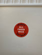 All FRIED RICE Round Sticker